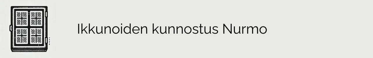 Ikkunoiden kunnostus Nurmo